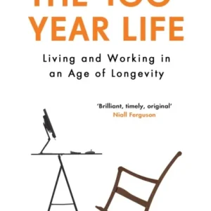 The 100-Year Life The 100-Year Life