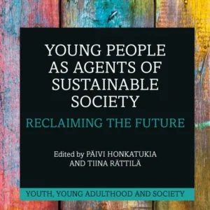 Young People as Agents of Sustainable Society Young People as Agents of Sustainable Society