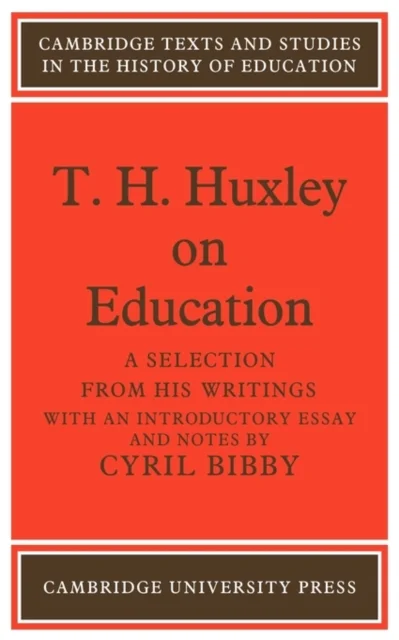 T. H. Huxley on Education
