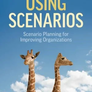 Using Scenarios Using Scenarios
