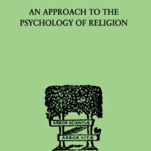 An Approach To The Psychology of Religion