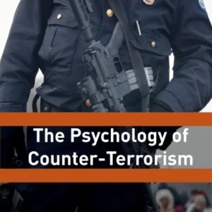 The Psychology of Counter-Terrorism The Psychology of Counter-Terrorism