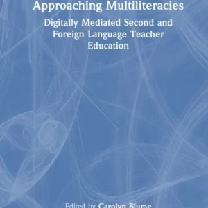 Approaching Multiliteracies Approaching Multiliteracies