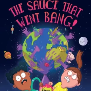 The Sauce That Went Bang!