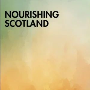 Nourishing Scotland Nourishing Scotland