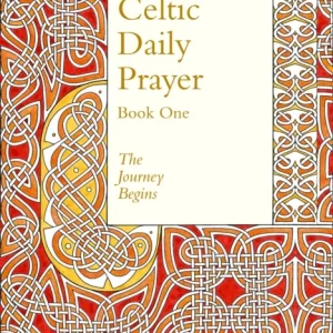 CELTIC DAILY PRAYER BK ONE HB CELTIC DAILY PRAYER BK ONE HB