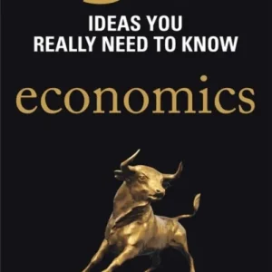 50 Economics Ideas You Really Need to Know 50 Economics Ideas You Really Need to Know