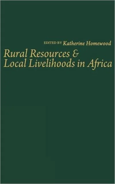 Rural Resources and Local Livelihoods in Africa