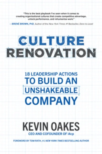 Culture Renovation: 18 Leadership Actions to Build an Unshakeable Company