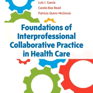Foundations of Interprofessional Collaborative Practice in Health Care Foundations of Interprofessional Collaborative Practice in Health Care