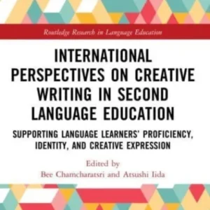 International Perspectives on Creative Writing in Second Language Education