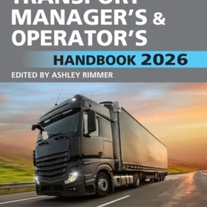 Lowe»s Transport Manager»s and Operator»s Handbook 2026 Lowe»s Transport Manager»s and Operator»s Handbook 2026