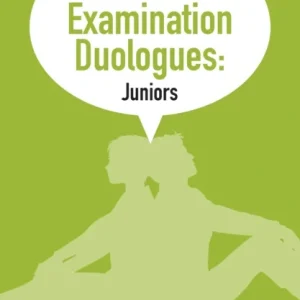 Festival and Examination Duologues: Juniors Festival and Examination Duologues: Juniors