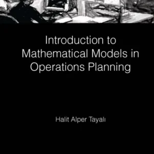 Introduction to Mathematical Models in Operations Planning