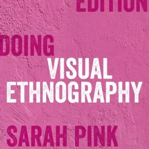 Doing Visual Ethnography