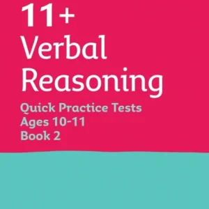 11+ Verbal Reasoning Quick Practice Tests Age 10-11 (Year 6) Set B 11+ Verbal Reasoning Quick Practice Tests Age 10-11 (Year 6) Set B
