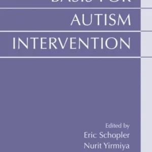 The Research Basis for Autism Intervention The Research Basis for Autism Intervention