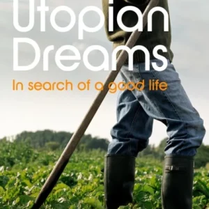 Utopian Dreams Utopian Dreams