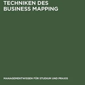 Techniken des Business Mapping Techniken des Business Mapping