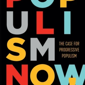 Populism Now! Populism Now!