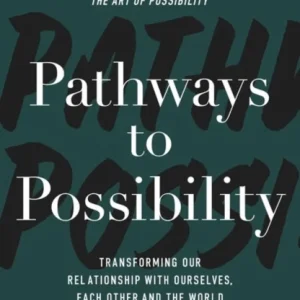 Pathways to Possibility Pathways to Possibility