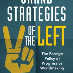 Grand Strategies of the Left Grand Strategies of the Left