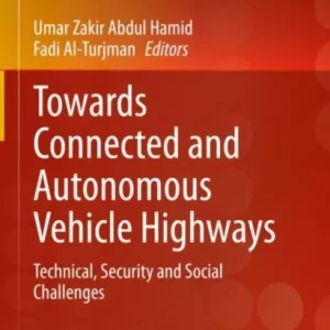 Towards Connected and Autonomous Vehicle Highways