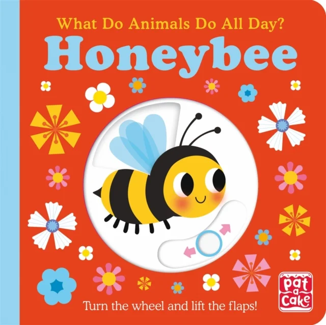 What Do Animals Do All Day?: Honeybee What Do Animals Do All Day?: Honeybee