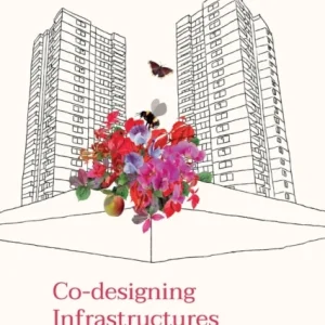 Co-designing Infrastructures