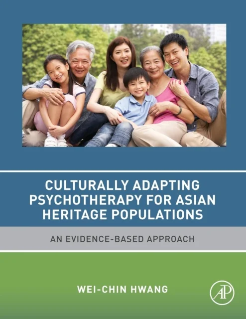 Culturally Adapting Psychotherapy for Asian Heritage Populations