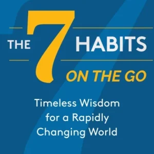 The 7 Habits on the Go The 7 Habits on the Go