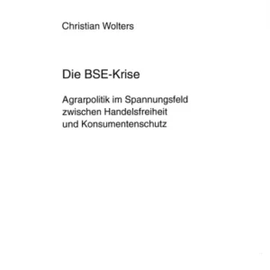 Die BSE-Krise