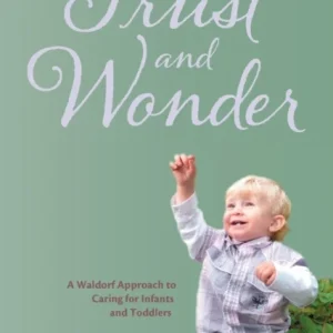 Trust and Wonder Trust and Wonder