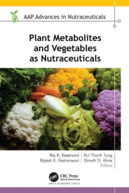 Plant Metabolites and Vegetables As Nutraceuticals