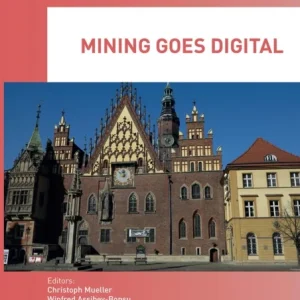 Mining Goes Digital Mining Goes Digital