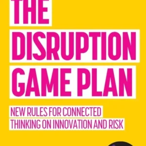 The Disruption Game Plan The Disruption Game Plan