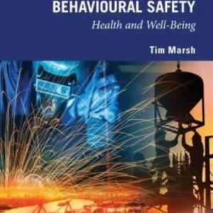 A Definitive Guide to Behavioural Safety A Definitive Guide to Behavioural Safety