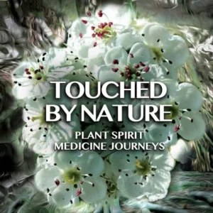 Touched by Nature Touched by Nature