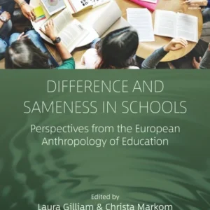 Difference and Sameness in Schools Difference and Sameness in Schools