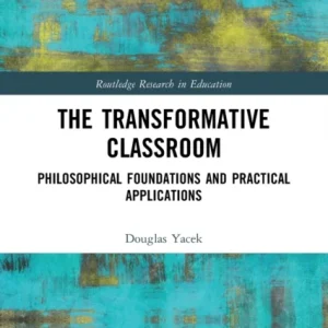 The Transformative Classroom