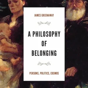 A Philosophy of Belonging A Philosophy of Belonging