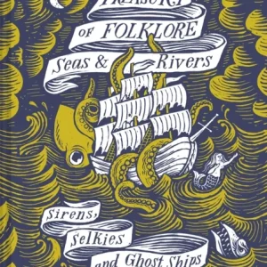 Treasury of Folklore ¿ Seas and Rivers Treasury of Folklore ¿ Seas and Rivers
