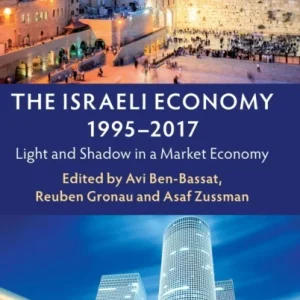 The Israeli Economy, 1995?2017 The Israeli Economy, 1995?2017
