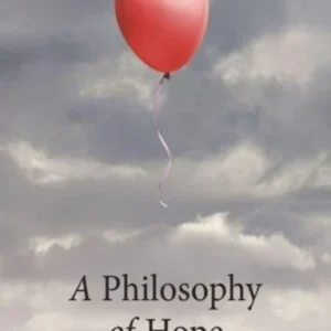 A Philosophy of Hope A Philosophy of Hope