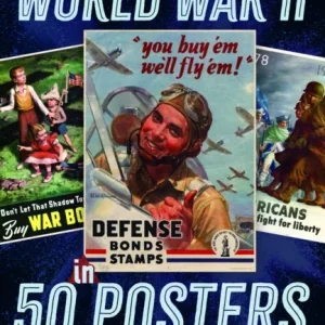 World War II in 50 Posters World War II in 50 Posters
