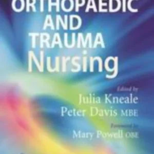Orthopaedic and Trauma Nursing Orthopaedic and Trauma Nursing