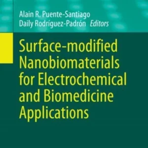 Surface-modified Nanobiomaterials for Electrochemical and Biomedicine Applications Surface-modified Nanobiomaterials for Electrochemical and Biomedicine Applications