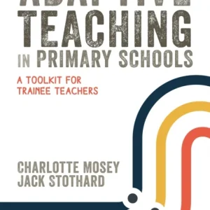 Adaptive Teaching in Primary Schools Adaptive Teaching in Primary Schools