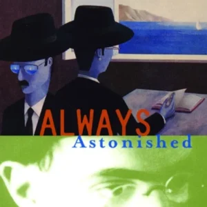 Always Astonished Always Astonished