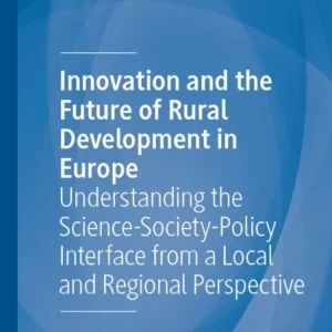 Innovation and the Future of Rural Development in Europe
